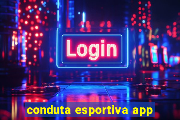 conduta esportiva app